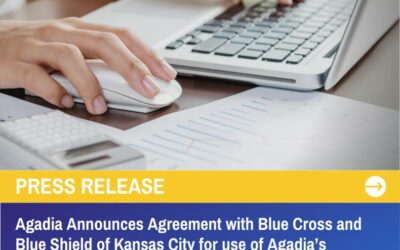 Agadia Systems, Inc. Announces Agreement with Blue Cross and Blue Shield of Kansas City for use of Agadia’s Electronic Prior Authorization Solution, PAHubTM.