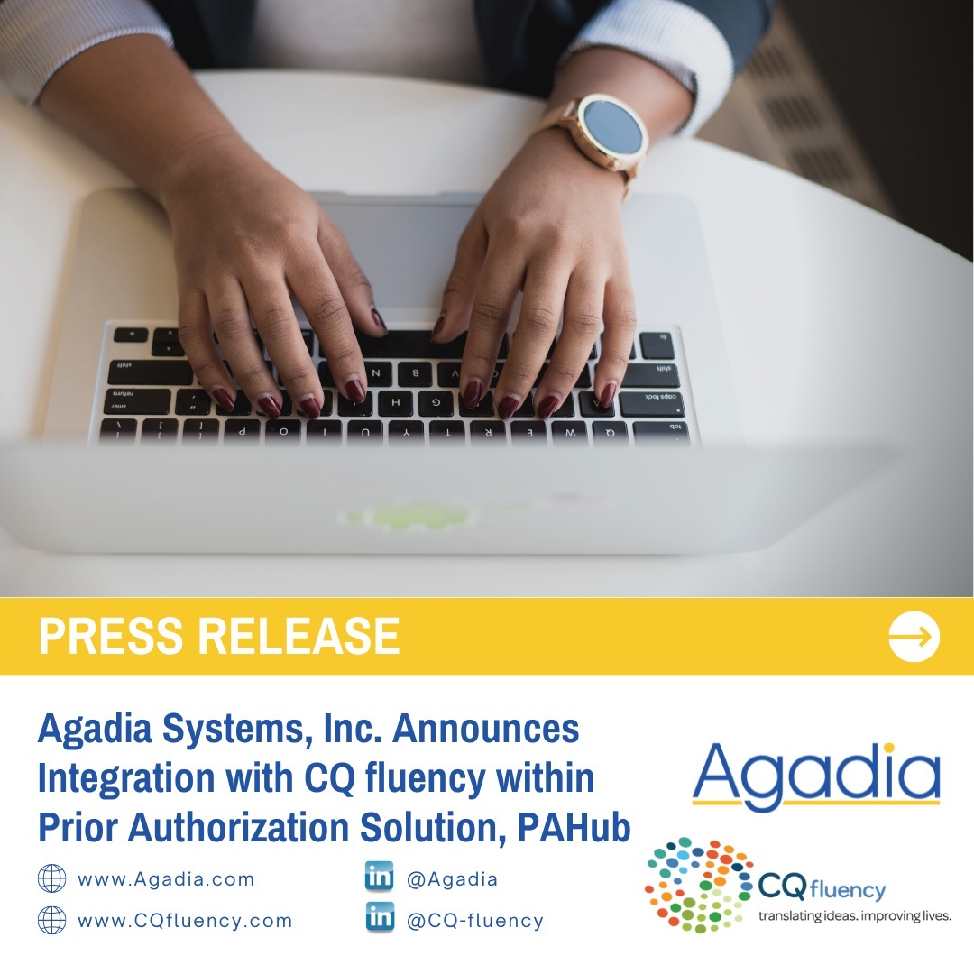 Agadia Announces Integration With CQ Fluency In PAHub Agadia Announces Integration With CQ Fluency In PAHub