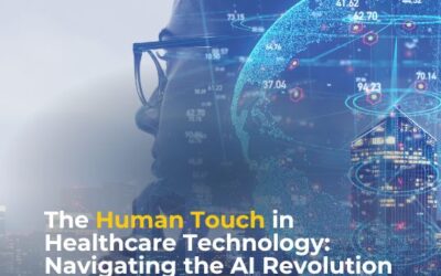 The Human Touch in Healthcare Technology: Navigating the AI Revolution