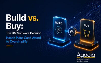 Build vs. Buy: The UM Software Decision Health Plans Can’t Afford to Oversimplify